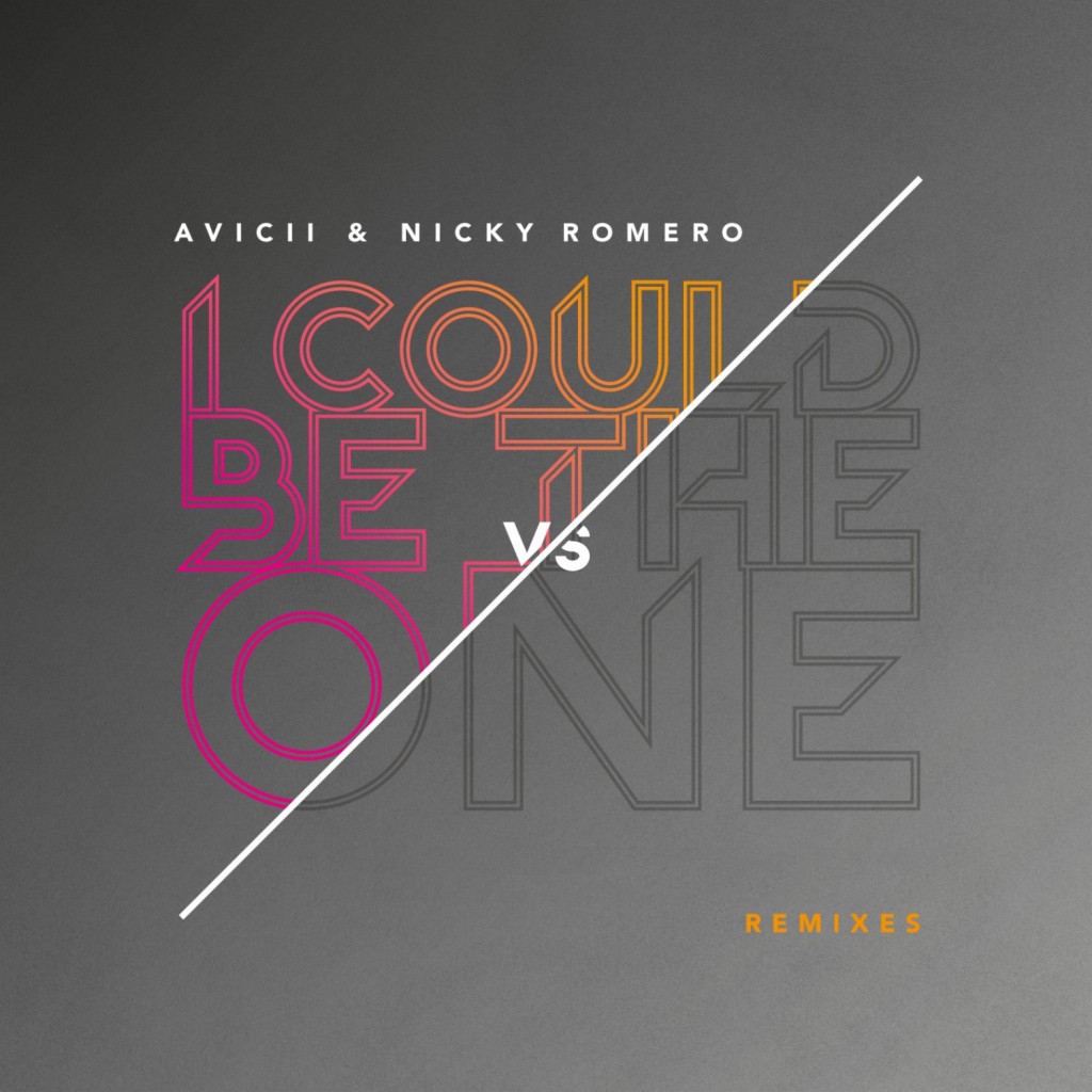 I Could Be The One (Remixes) – Avicii & Nicky Romero