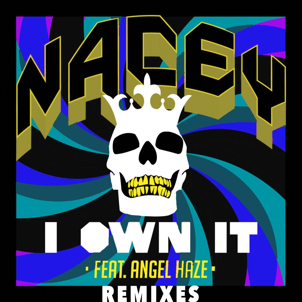I Own It ft. Angel Haze (Remixes)