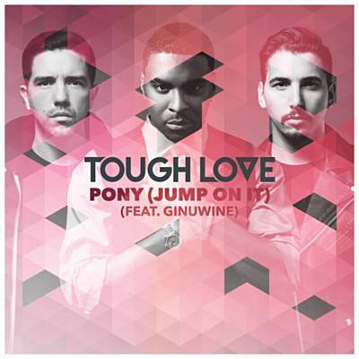Pony ft. Ginuwine – Tough Love
