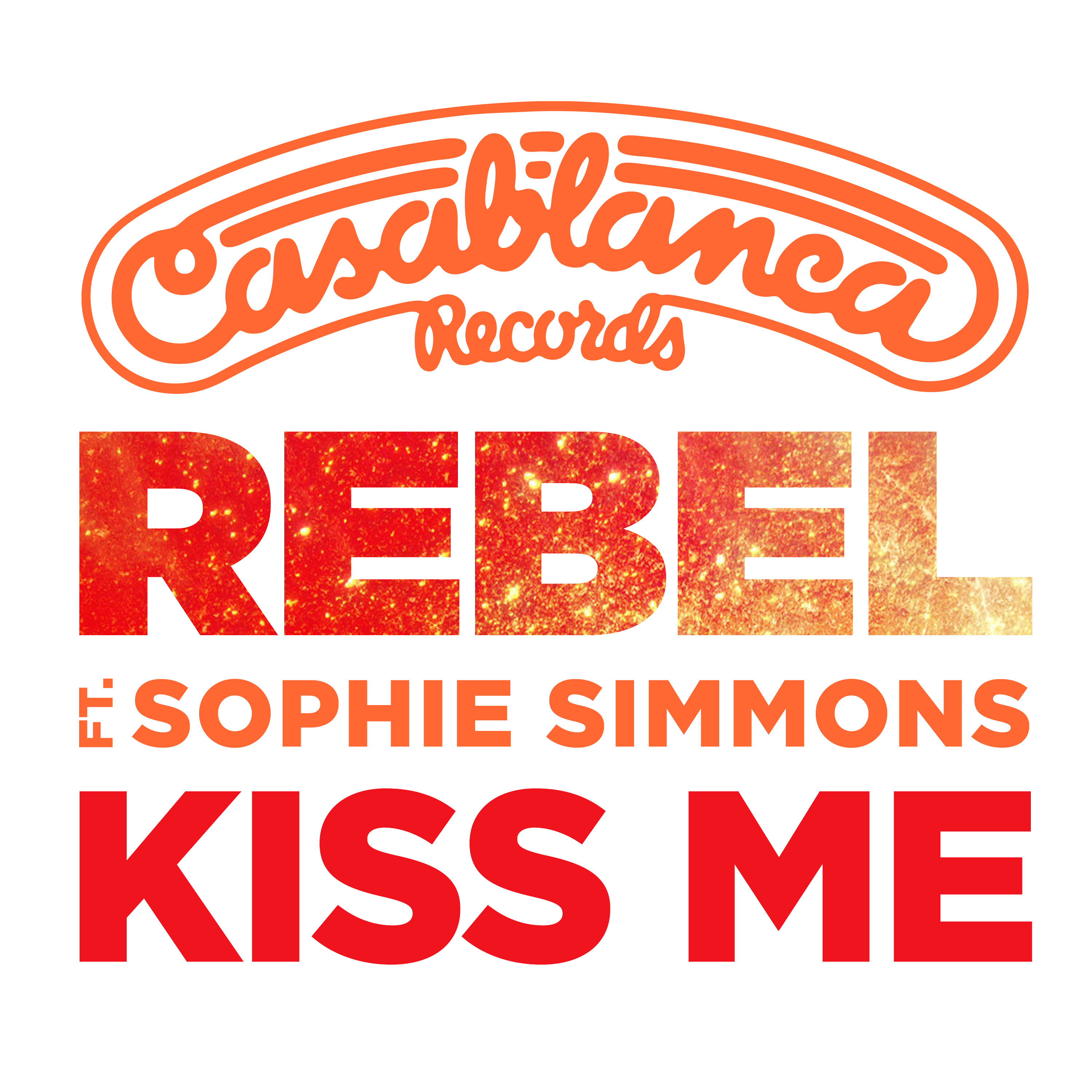 Rebel – Kiss Me Ft. Sophie Simmons