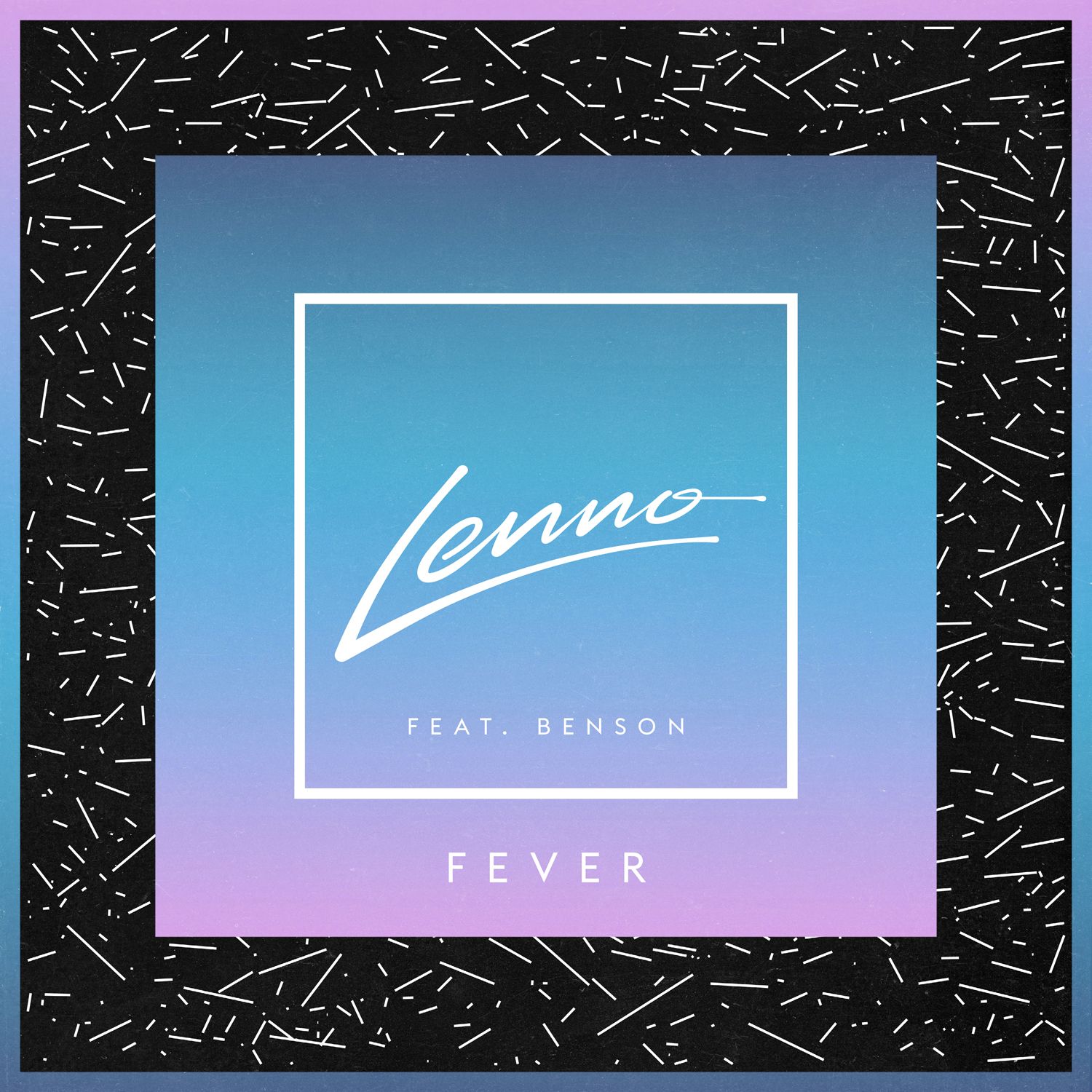 “Fever” ft. Benson