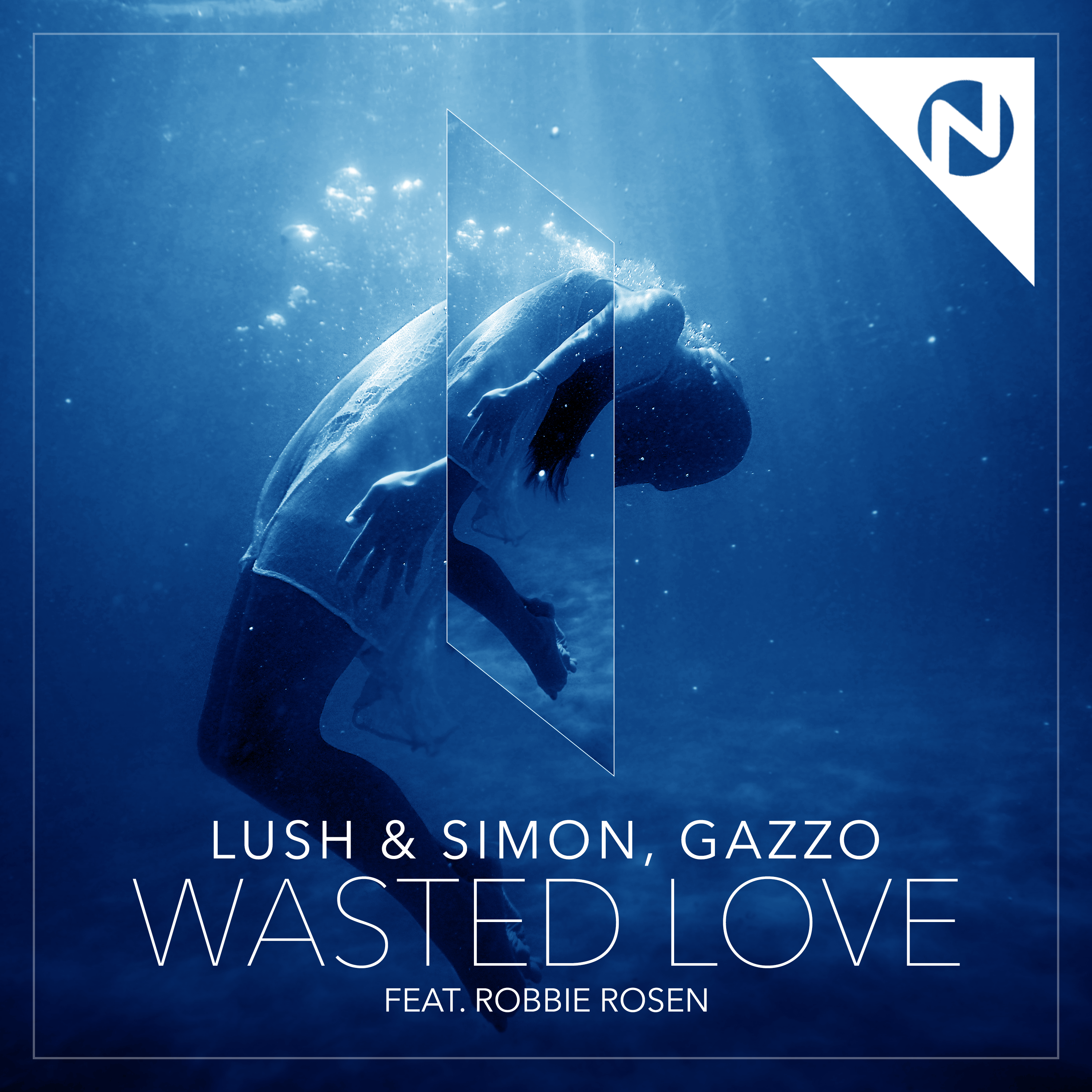 Lush + Simon & Gazzo “Wasted Love” ft. Robbie Rosen