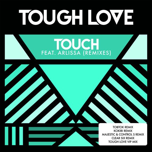 “Touch” (Remixes) ft. Arlissa