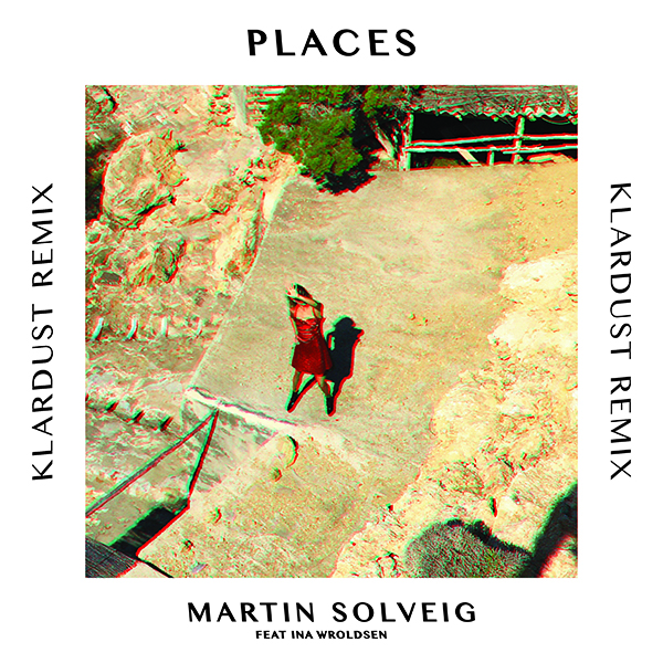 Places (KLARDUST Remix)