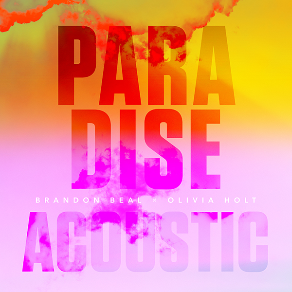 Paradise ft. Olivia Holt (Acoustic)