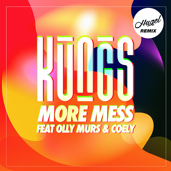 More Mess ft. Olly Murs & Coely (HUGEL remix)